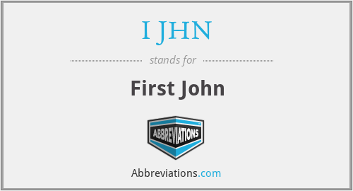 I JHN - First John